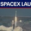 SpaceX Just Launched… And You Won’t Believe What They’re Trying to Do Next!